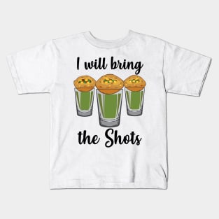 I will bring the shots Pani Puri shot glass Party India Design Kids T-Shirt